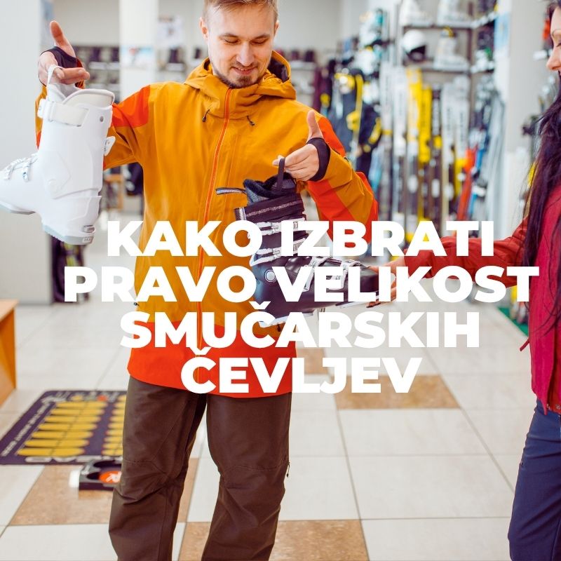 Kako izbrati pravo velikost smučarskih čevljev